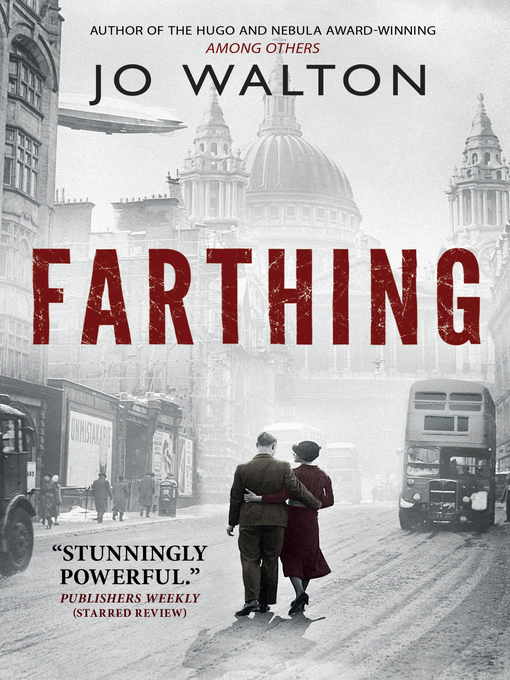 Title details for Farthing by Jo Walton - Available